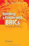Building a Future with BRICs: The Next Decade for Offshoring
