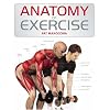 Anatomy of Exercise