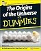 The Origins of the Universe for Dummies&reg;