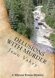 Delusions with Murder (A Rilynne Evans Mystery) 
