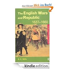 The English Wars and Republic, 1637-1660 (Questions and Analysis in History)