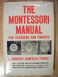 The Montessori Manual (For Teachers and Parents)