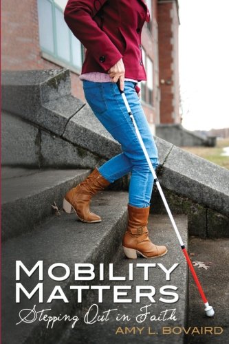 Mobility Matters: Stepping Out in Faith