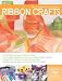 Complete
Photo
Guide
to
Ribbon
Crafts:
Over
750
Photos,
Bows,
Flowers,
Embroidery,
Weaving,
Ruching,
Scrapbooking,
50
Projects
(Complete
Photo
Guides)