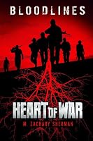 The Heart of War (Bloodlines)