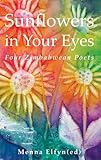 Sunflowers in your eyes