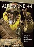AIRBORNE 44: 12 inch Allied D-Day Paratrooper Figures