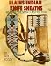 Plains Indian Knife Sheaths: Materials, Design & Construction