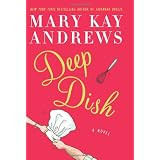 Deep Dish ~ Mary Kay Andrews