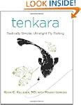 Tenkara: Radically Simple, Ultralight...