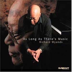 As Long As There's Music by Richard Wyands, Ray Drummond, and Grady Tate (Audio CD - 2001)