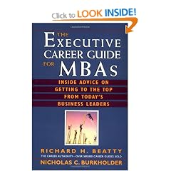 The Executive Career Guide for MBAs: The Inside Advice on Getting to the Top from Today's Business Leaders