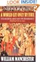 A World Lit Only by Fire: The Medieval Mind and the Renaissance: Portrait of an Age