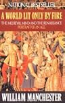 A World Lit Only by Fire: The Medieva...