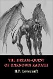 The Dream-Quest of Unknown Kadath