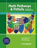 Math Pathways & Pitfalls: Place Value and Whole Number Operations With Algebra Readiness: Lessons and Teaching Manual Grade 2 and Grade 3