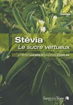 Stévia : Le sucre vertueux