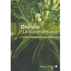 St�via : Le sucre vertueux