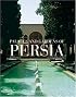 Palaces and Gardens of Persia