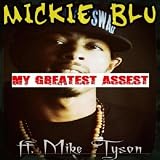 My Greatest Assest Ft. Mike Tyson - Single
