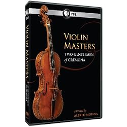 Violin Masters: Two Gentlemen Of Cremona