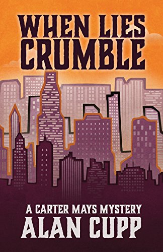 when lies crumble a carter mays mystery volume 1