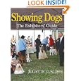 Showing Dogs: The Exhibitor's Guide