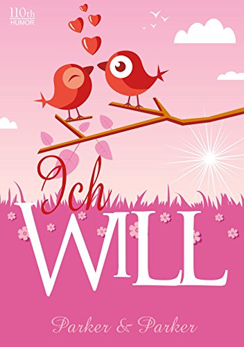 Ich will (German Edition)
