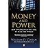Money and Power: How Goldman Sachs Came to Rule the World