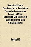 Municipalities of Cundinamarca: Facatativ, Zipaquir, Fusagasug, Pasca, La Mesa, Colombia, San Bernardo, Cundinamarca, Ch A, Cundinamarca-