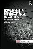 Universality, ethics and international relations : a grammatical reading