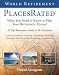 World Retirement Places Rated: What You Need to Know to Plan Your Retirement Abroad (Places Rated)