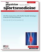 ACL Reconstruction with Double-Bundle Technique: A Review of Clinical Results (DOI: 10.3810/psm.2011.02.1865) (The Physician and Sportsmedicine)