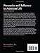 Persuasion and Influence in American Life