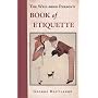 The Well Bred Person's Book of Etiquette