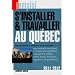 S'installer et travailler au Qu�bec 2011/2012