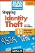 Stopping Identity Theft: 10 Easy Steps to Security