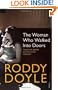 THE WOMAN WHO WALKED INTO DOORS