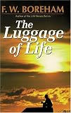Luggage of Life, The