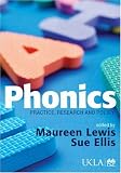 Phonics: Practice, Research and Policy (United Kingdom Literacy Association)