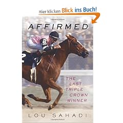 Affirmed: The Last Triple Crown Winner