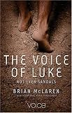 Not Even Sandals: The Gospel of Luke Retold in the Voice