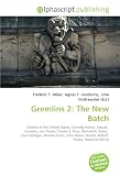 Gremlins 2: The New Batch: Cinema of the United States, Comedy Horror, Sequel,  Gremlins, Joe Dante, Charles S. Haas, Richard A. Baker,  Zach ... (Actor), Robert  Prosky, Haviland Morris