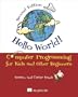Hello World!: Computer Programming for Kids and Other Beginners