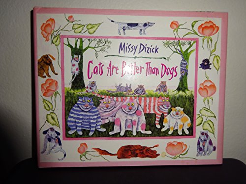 Cats Are Better Than Dogs