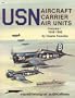 USN Aircraft Carrier Air Units, Volume 1: 1946-1956 - Specials series (6160)
