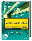Visual Basic 2008 Kompendium: Windows-Programmierung mit Visual Basic 9.0, Visual Studio 2008 und .NET Framework 3.5