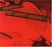 Red Carpet Massacre (Deluxe Edition)