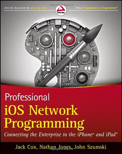 professional ios network programming connecting the enterprise to the iphone and ipad