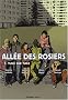 All�e des Rosiers, Tome 1 : Tuile sur tuile